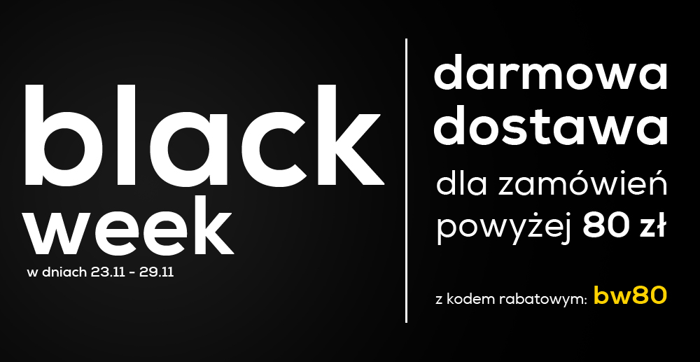 BLACK WEEK! Darmowa wysyłka z kodem rabatowym od 80 zł!